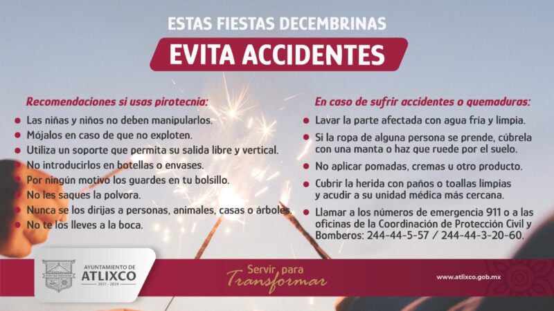 Para prevenir accidentes en estas fiestas decembrinas, PC Atlixco emite recomendaciones