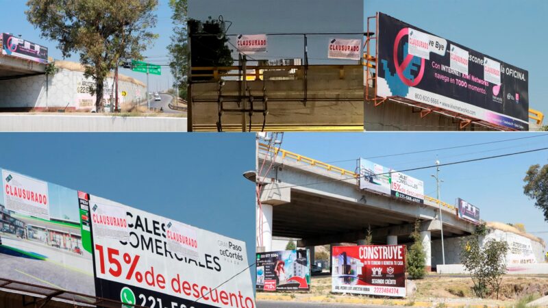 Gobierno estatal de Puebla clausura estructuras de anuncios publicitarios por carecer de autorización