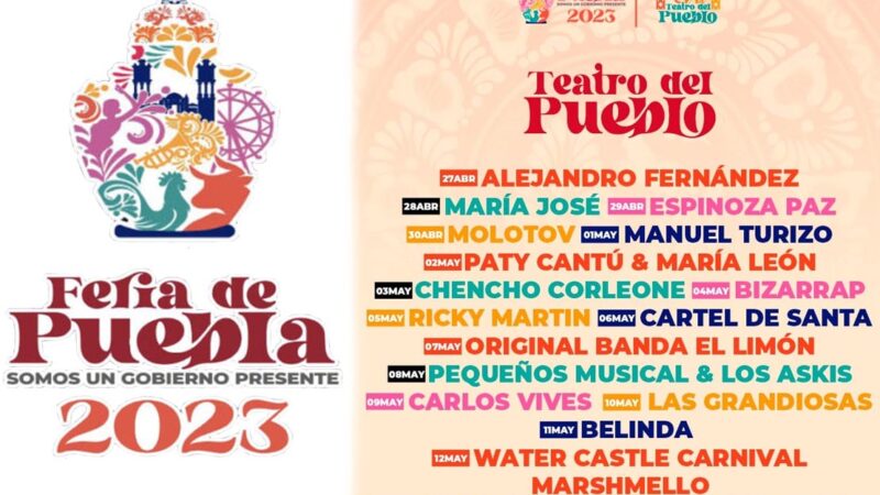 Se presenta la cartelera de la “Feria de Puebla 2023”