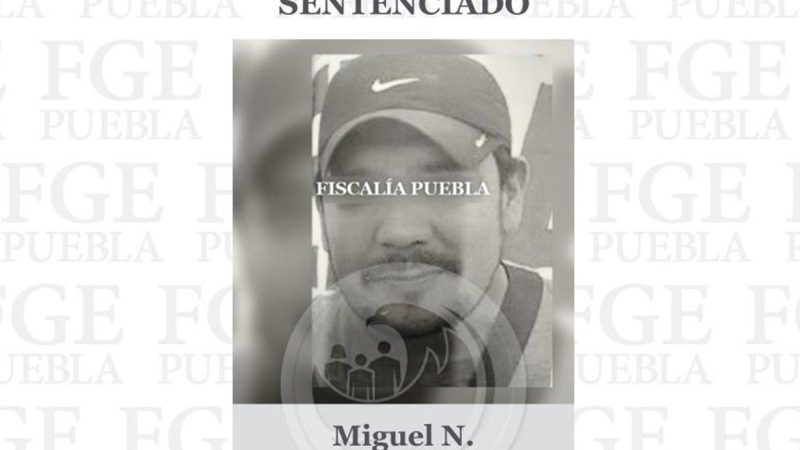 Sentenciado a 50 años de prisión por secuestro en la ciudad de Puebla