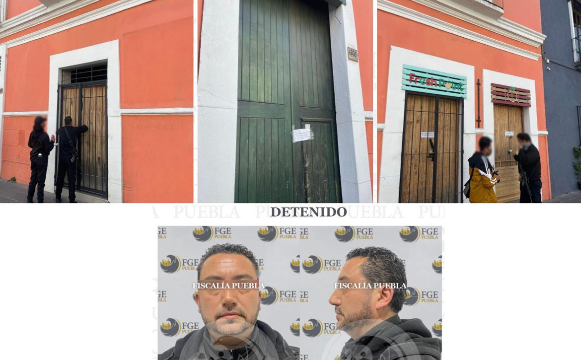 Rescata la Fiscalía General del Estado a víctima de trata de personas y detiene a presunto responsable tras cateo en el Centro Histórico de Puebla